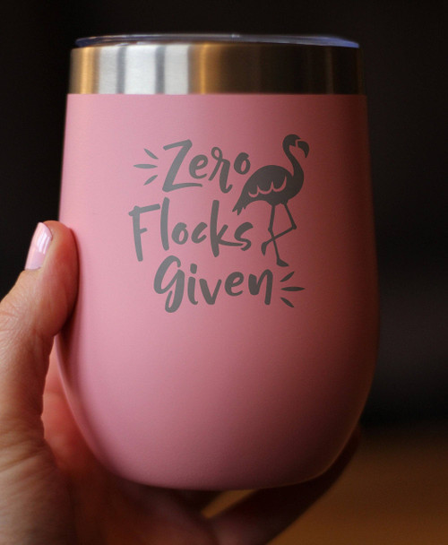 Zero Flocks Given Insulated Wine Tumbler - Flamingo Gifts