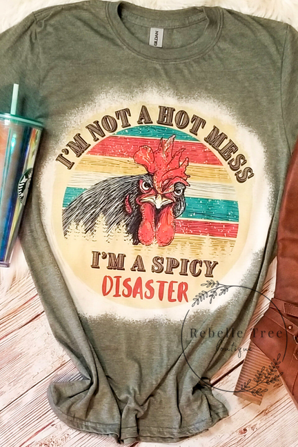 "I'M NOT A HOT MESS" T-shirt