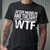 Men's After Monday and Tuesday WTF T-Shirt