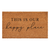 Calloway Mills Happy Place Doormat