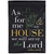 Flag As For Me And My House 13x18