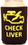 Check Liver - Hilarious Can Cooler
