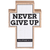 Tabletop Cross Never Give Up 3x4