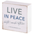 Tabletop Plaque Live In Peace Text - 603799706193