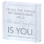 Tabletop Glass Plaque The Best Is You - 603799691437