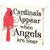 CARDINALS APPEAR WHEN ANGELS TABLETOP
