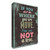 "If You Don't Like" Wrapped Canvas Print Wall Art