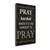 Pray Hardest 4 Wrapped Canvas Print Living Room Wall Art
