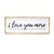 I Love You More Wood Framed Wall Art