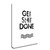 "Get Shit Done" Wrapped Canvas Print Wall Art
