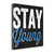Stay Young 1 Wrapped Canvas Print Living Room Wall Art