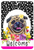 Pug Fawn - HHS Paw Prints Welcome Indoor/Outdoor Aluminum Sign