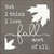 but I think I love fall most of all. (tile)