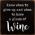 Know When To Give Up And When To Have A Glass Of Wine