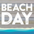 Beach Day... Wall Sign