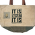 Large It Is What It Is Recycled Military Tent Tote