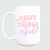 Happy things inside ceramic coffee mug