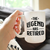 Legend Has Retired Coffee Mug - Retirement Gifts and Decor