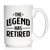 Legend Has Retired Coffee Mug - Retirement Gifts and Decor