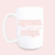 Mother like no other ceramic coffee mug