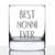 Best Nonni Ever Whiskey Rocks Glass - Mother's Day Gifts