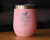 Bottoms Up Insulated Wine Tumbler - Funny Duck Gifts