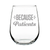 Because Patients Stemless Wine Glass - Medical Gifts