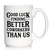 Better Coworkers Coffee Mug - Coworkers Leaving Gifts