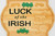 Luck of the Irish