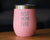 Best Noni Ever Insulated Wine Tumbler - Mother's Day Gifts
