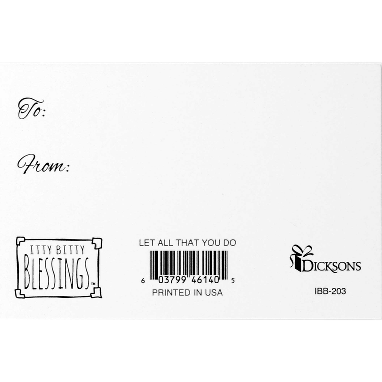 Itty Bitty Card Let All That You Do