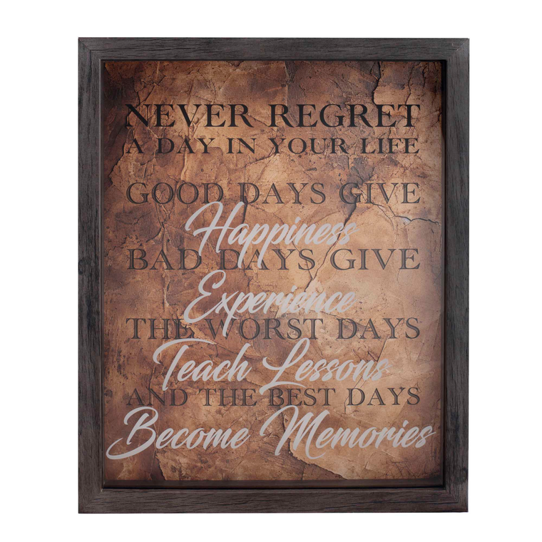 Framed Wall Never Regret A Day 11x14