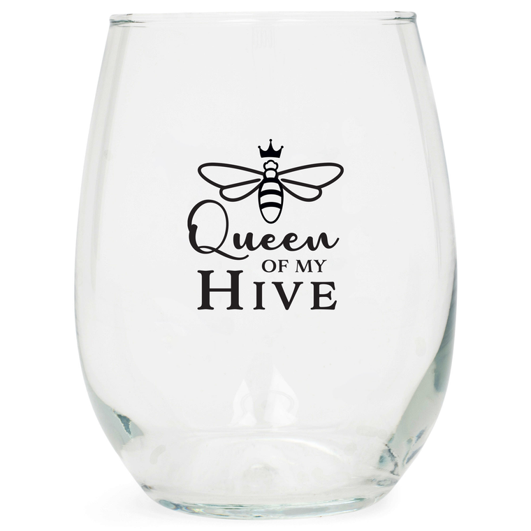 Wine Glass Bee - Queen Of  My Hive