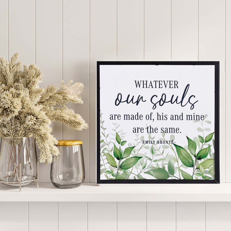 Framed Wall Art What Our Souls Are 10In
