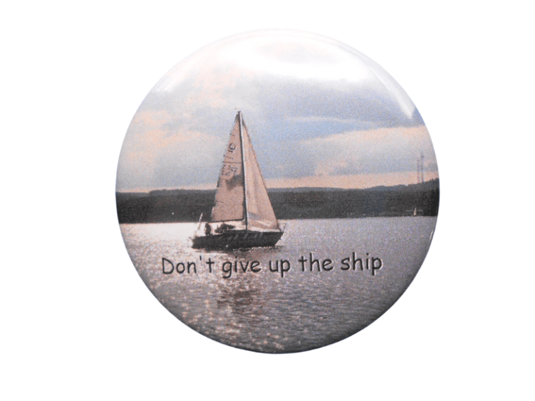 Don't Give Up the Ship