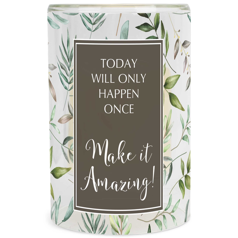 Candleholder Today Only Happens Once 6in