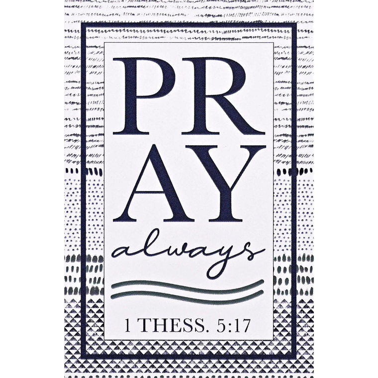 Itty Bitty Card Pray Always Reminder - 603799691895