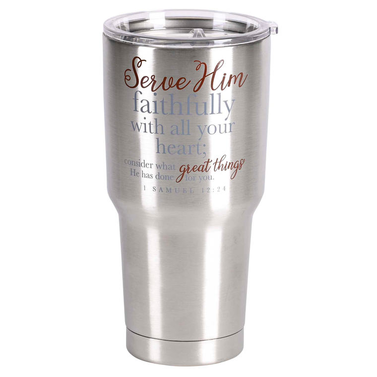 Tumbler Serve Him Faithfully
