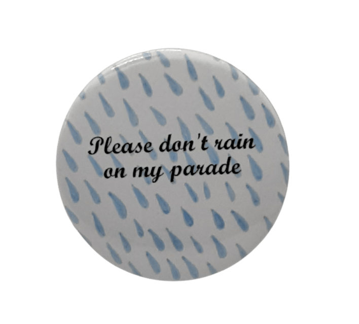 Rain on my Parade