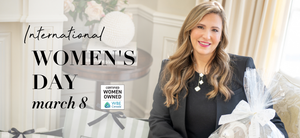Celebrate International Women’s Day with Thoughtful Gifts from Women-Owned Businesses