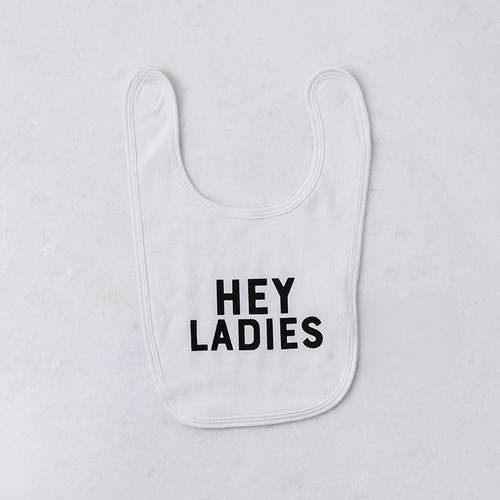 "Hey Ladies" Baby Bib