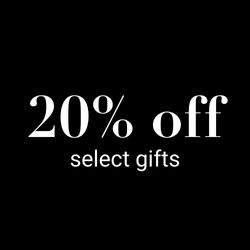 20% Off  Select Gifts