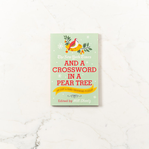 The New York Times And A Crossword In A Pear Tree: 200 Easy to Hard