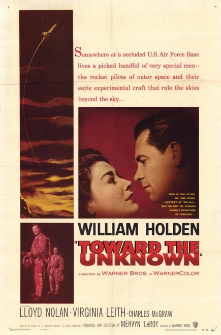 Toward The Unknown (1956) - William Holden