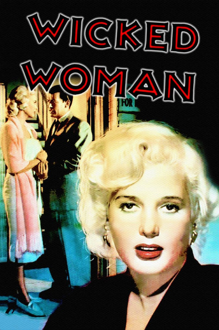 Wicked Woman (1953) - Richard Egan  DVD Wicked Woman (1953) - Richard Egan  DVD