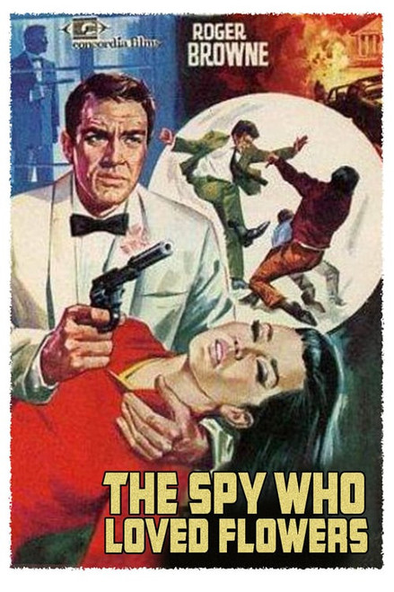 The Spy Who Loved Flowers (1966) - Roger Browne The Spy Who Loved Flowers (1966) - Roger Browne