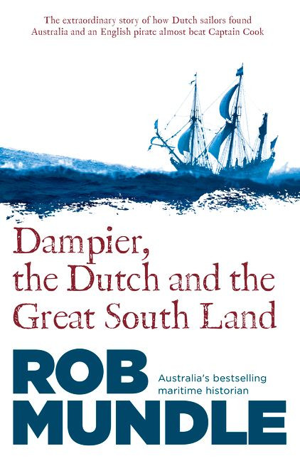Dampier, The Dutch and the Great South Land (1330)