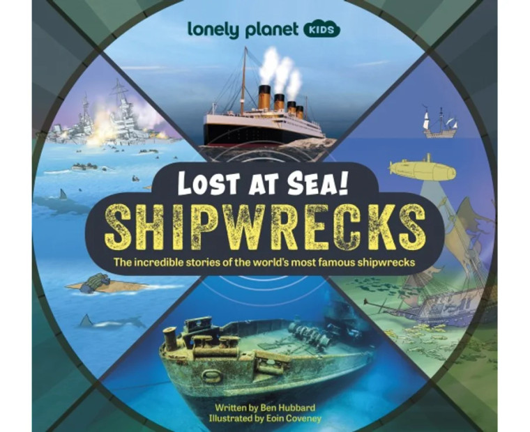 Lost at Sea! Shipwrecks (Lonely Planet Kids ) (8444)