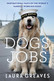 Dogs with Jobs by Laura Greaves 1530