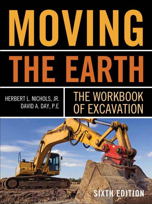 (eBook PDF) Moving The Earth: The Workbook of Excavation Sixth Edition 6th Edition (eBook PDF) Moving The Earth: The Workbook of Excavation Sixth Edition 6th Edition